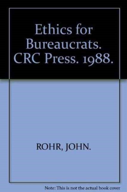 Book cover of: Ethics for Bureaucrats