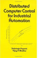 Book cover of: Distributed Computer Control Systems in Industrial Automation. By: Dobrivojie Popovic
