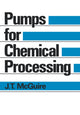 Book cover of: Pumps for Chemical Processing