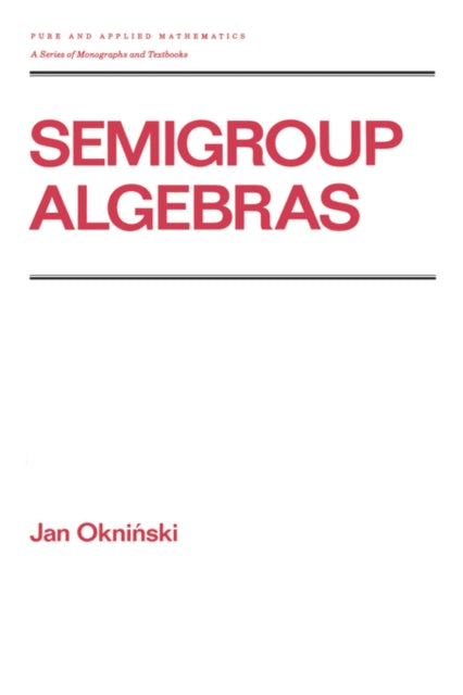 Book cover of: Semigroup Algebras