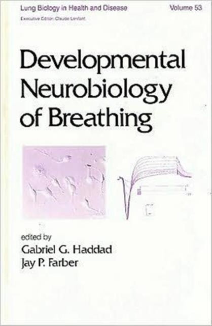 Book cover of: Developmental Neurobiology of Breathing