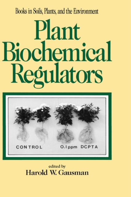 Book cover of: Plant Biochemical Regulators