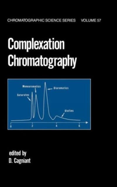 Book cover of: Complexation Chromatography. By: D. Cagniant