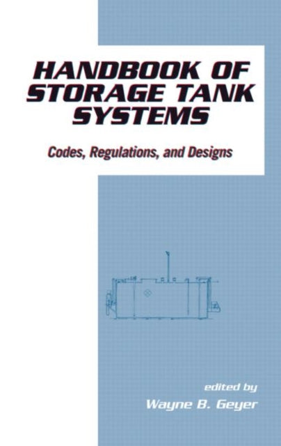 Book cover of: Handbook of Storage Tank Systems. By: Geyer