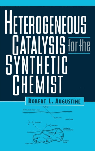 Book cover of: Heterogeneous Catalysis for the Synthetic Chemist