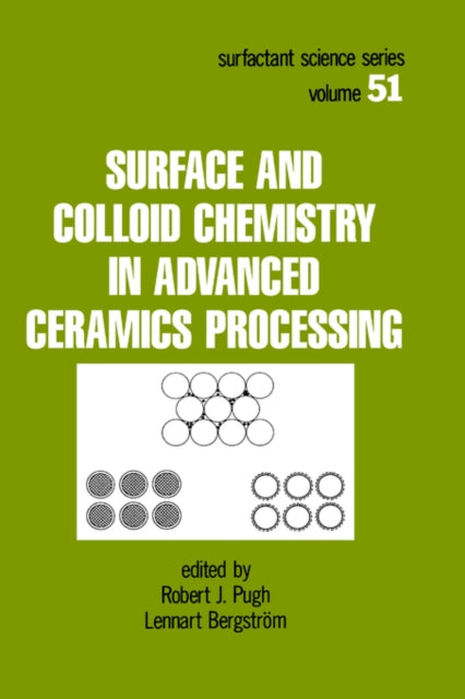 Book cover of: Surface and Colloid Chemistry in Advanced Ceramics Processing