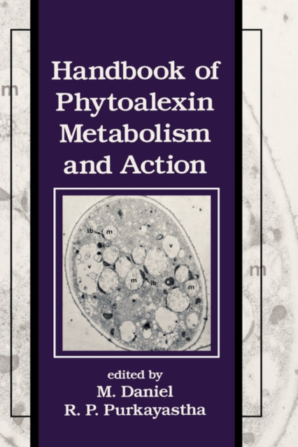 Book cover of: Handbook of Phytoalexin Metabolism and Action. By: Daniel