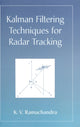 Book cover of: Kalman Filtering Techniques for Radar Tracking. By: K.V. Ramachandra