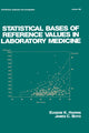 Book cover of: Statistical Bases of Reference Values in Laboratory Medicine