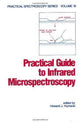 Book cover of: Practical Guide to Infrared Microspectroscopy