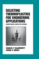 Book cover of: Selecting Thermoplastics for Engineering Applications, Second Edition,