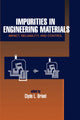 Book cover of: Impurities in Engineering Materials. By: Clyde Briant
