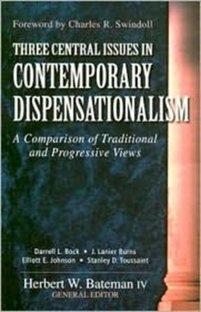Book cover of: Three Central Issues in Contemporary Dispensationalism. By: Darrell L. Bock