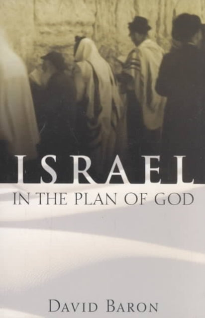 Book cover of: Israel in the Plan of God. By: David Baron