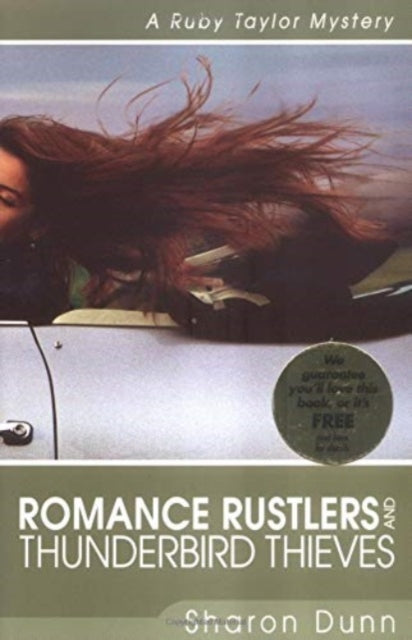 Book cover of: Romance Rustlers and Thunderbird Thieves – A Ruby Taylor Mystery