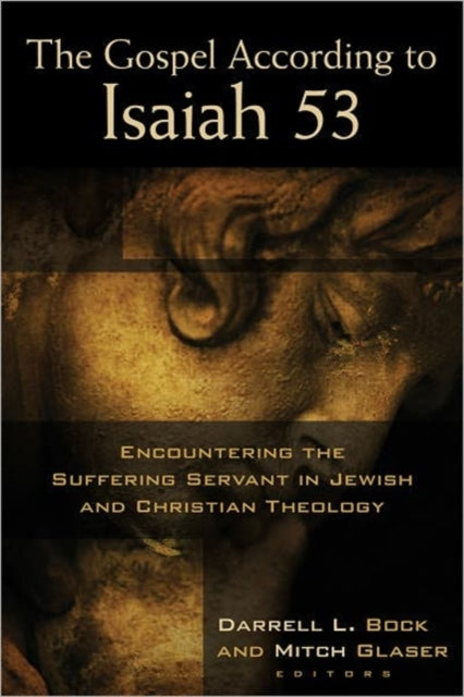 Book cover of: Gospel According to Isaiah 53. By: Darrell L. Bock