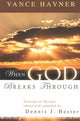 Book cover of: When God Breaks Through. By: Vance Havner