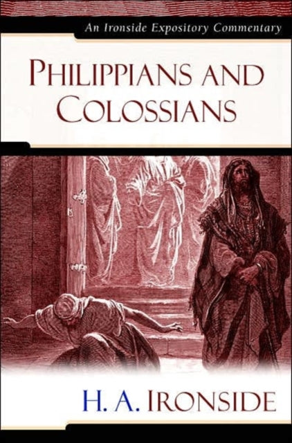 Book cover of: Philippians and Colossians. By: H. A. Ironside
