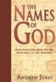 Names of God – Discovering God as He Desires to Be Known