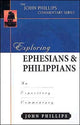Book cover of: Exploring Ephesians & Philippians – An Expository Commentary. By: John Phillips
