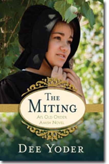 Book cover of: Miting – An Old Order Amish Novel. By: Dee Yoder