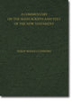 Book cover of: Commentary on the Manuscripts and Text of the New Testament. By: Philip Comfort