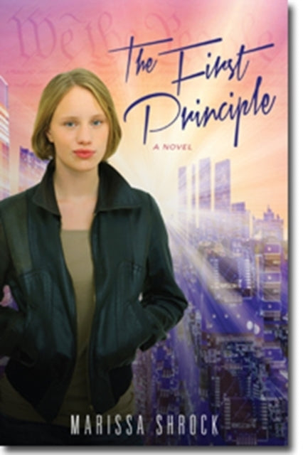 Book cover of: First Principle. By: Marissa Shrock