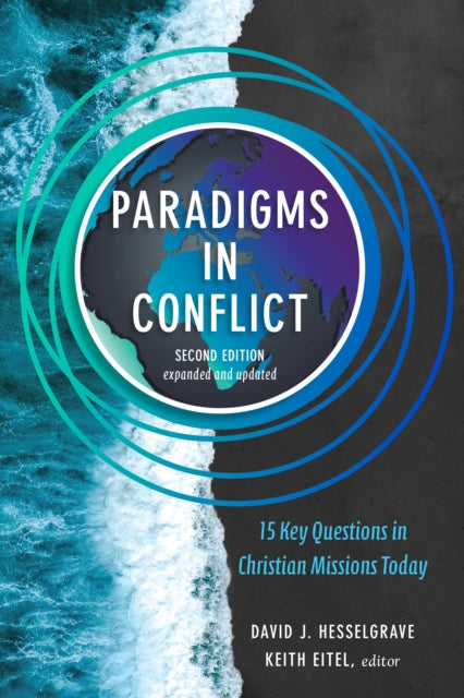 Book cover of: Paradigms in Conflict – 15 Key Questions in Christian Missions Today. By: David J. Hesselgrave