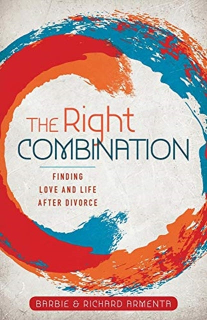 Book cover of: Right Combination – Finding Love and Life After Divorce. By: Barbie Armenta