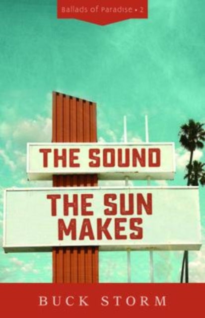 Book cover of: Sound the Sun Makes. By: Buck Storm