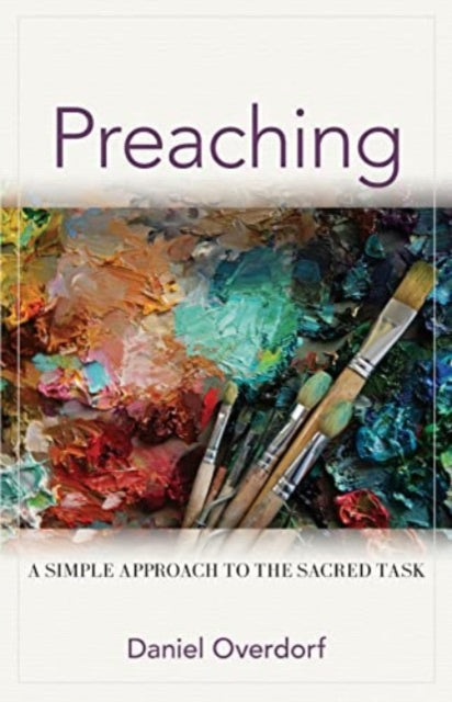 Book cover of: Preaching. By: Daniel Overdorf