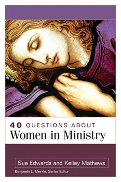 Book cover of: 40 Questions about Women in Ministry. By: Kelley Mathews