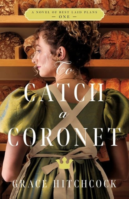 Book cover of: To Catch a Coronet. By: Grace Hitchcock