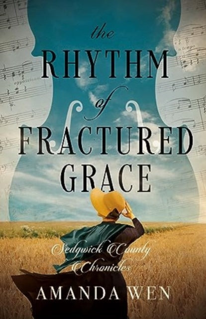 Book cover of: Rhythm of Fractured Grace. By: Amanda Wen