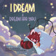 Book cover of: I Dream a Dream for You. By: Bob Hostetler