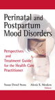 Book cover of: Perinatal and Postpartum Mood Disorders