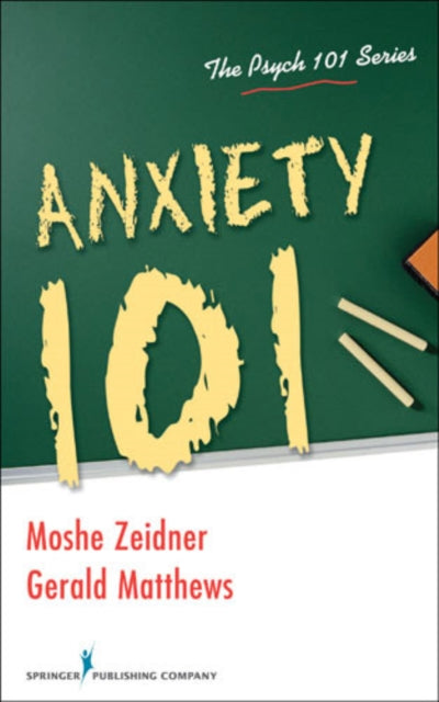 Book cover of: Anxiety 101. By: Moshe Zeidner
