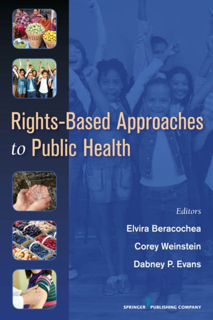 Book cover of: Rights-Based Approaches to Public Health. By: Elvira Beracochea