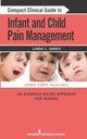 Book cover of: Compact Clinical Guide to Infant and Child Pain Management