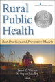 Book cover of: Rural Public Health. By: K. Bryant Smalley