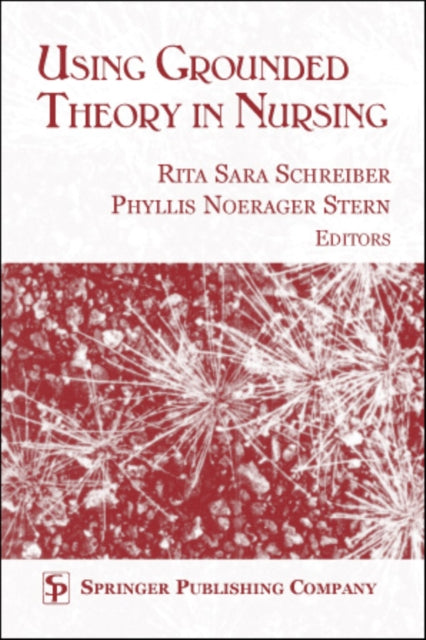 Book cover of: Using Grounded Theory In Nursing. By: Rita S. Schreiber