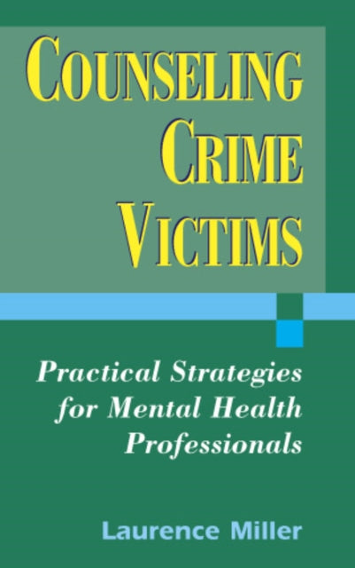 Book cover of: Counseling Crime Victims. By: Miller, Laurence