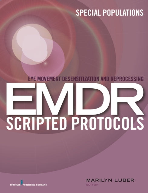 Book cover of: Eye Movement Desensitization and Reprocessing (EMDR) Scripted Protocols