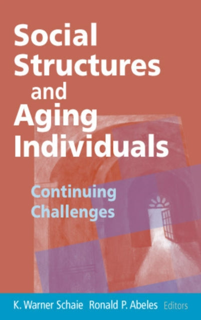 Book cover of: Social Structures and Aging Individuals