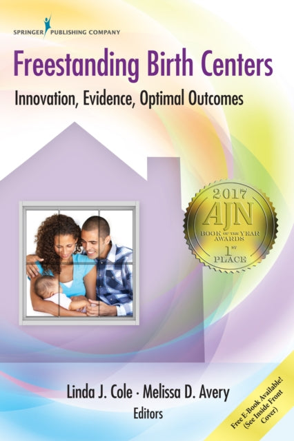 Book cover of: Freestanding Birth Centers. By: Linda J. Cole