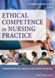 Book cover of: Ethical Competence in Nursing Practice. By: Catherine Robichaux