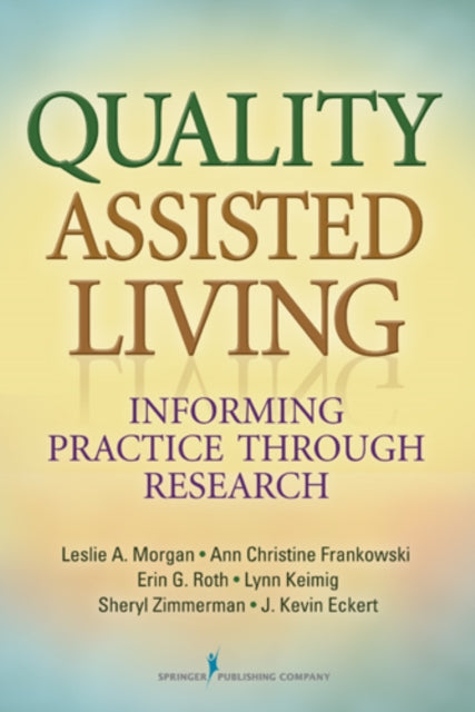Book cover of: Quality Assisted Living. By: Leslie A. Morgan