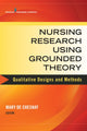Book cover of: Nursing Research Using Grounded Theory. By: Mary De Chesnay