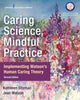 Book cover of: Caring Science, Mindful Practice. By: Kathleen Sitzman