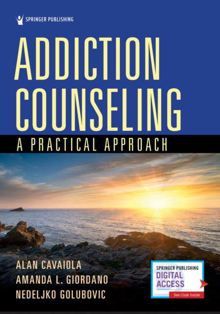 Book cover of: Addiction Counseling. By: Alan A. Cavaiola